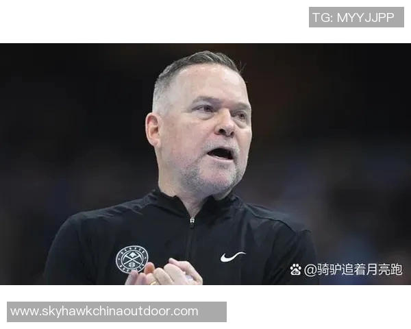 掘金主帅迈克·马龙透露战术秘籍，球队成绩连续走高